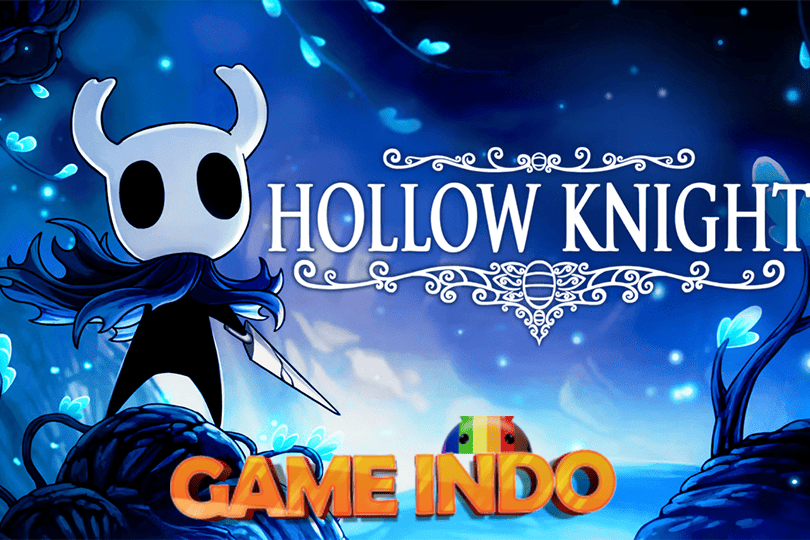 Hollow Knight: Petualangan Seru di Dunia Bawah Tanah